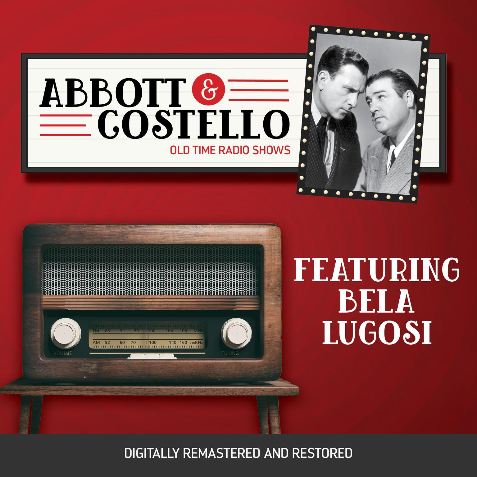 Abbott and Costello: Featuring Bela Lugosi Audiobook, by Bud Abbott