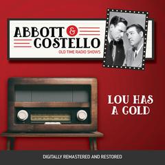 Abbott and Costello: Lou Has a Cold Audiobook, by Bud Abbott