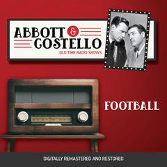 Abbott and Costello: Football Audiobook, by Bud Abbott