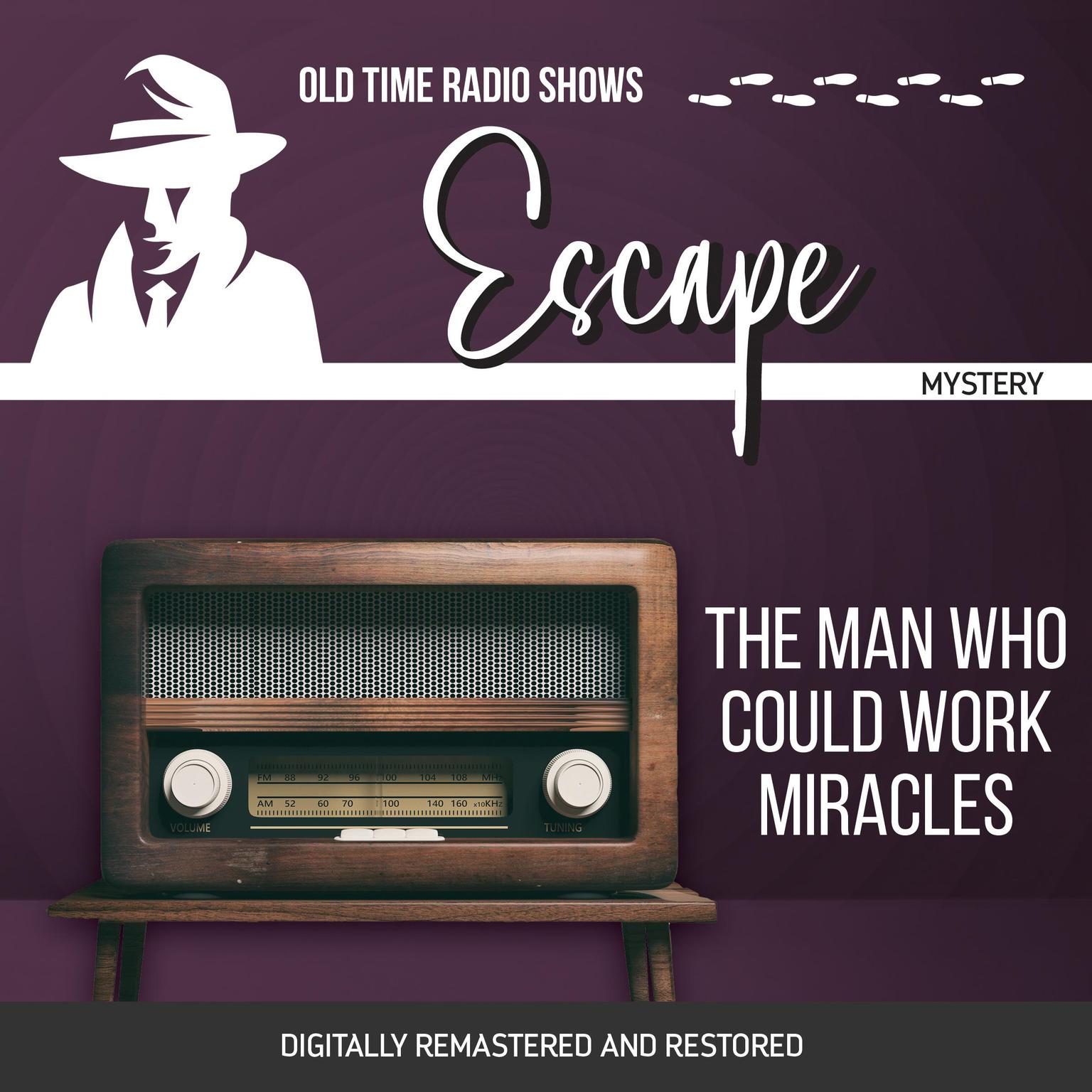 Escape: The Man Who Could Work Miracles Audiobook, by Les Crutchfield