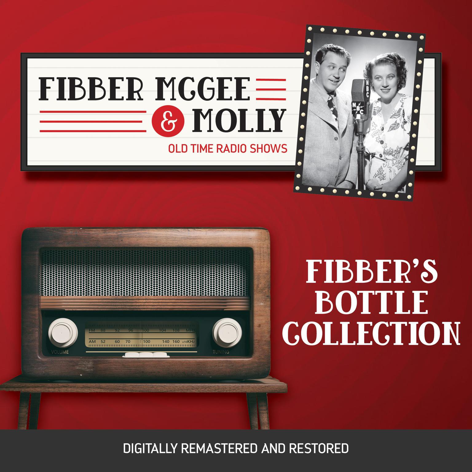 Fibber McGee and Molly: Fibbers Bottle Collection Audiobook, by Don Quinn