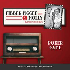 Fibber McGee and Molly: Poker Game Audiobook, by Don Quinn