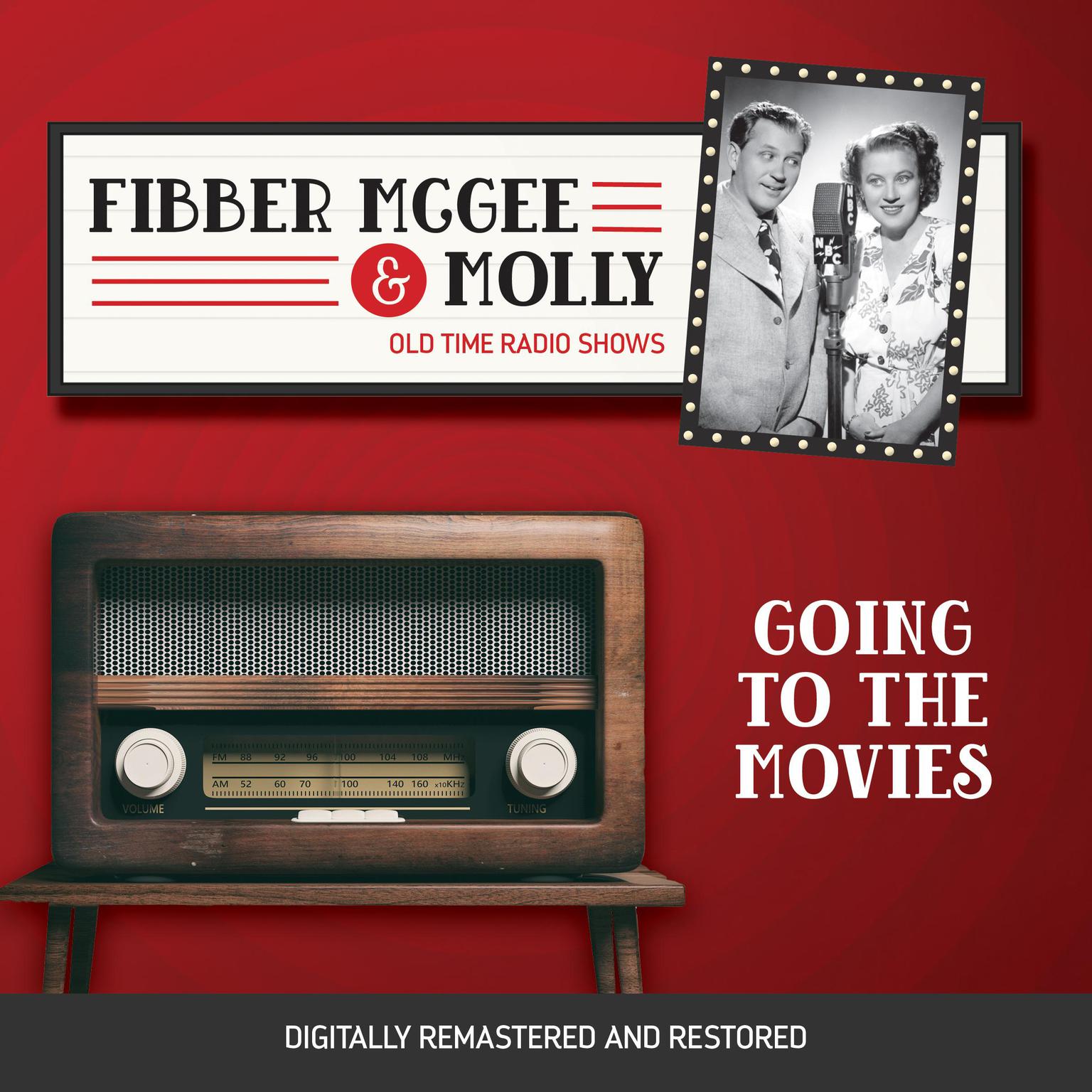 Fibber McGee and Molly: Going to the Movies Audiobook, by Don Quinn