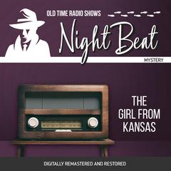 Night Beat: The Girl From Kansas Audiobook, by Larry Marcus