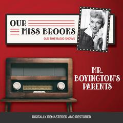 Our Miss Brooks: Mr. Boyington's Parents Audiobook, by Al Lewis