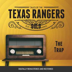 Tales of the Texas Rangers: The Trap Audiobook, by Eric Freiwald