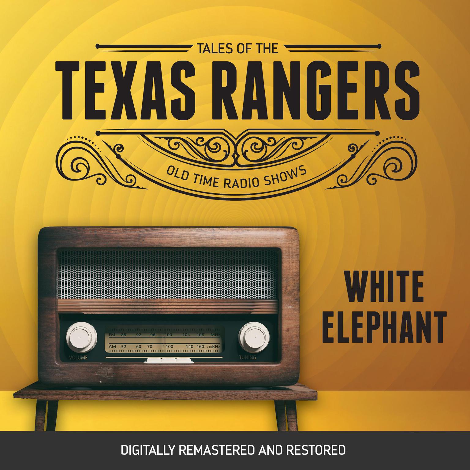 Tales of the Texas Rangers: White Elephant Audiobook, by Eric Freiwald