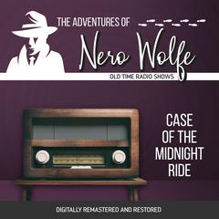 The Adventures of Nero Wolfe: Case of the Midnight Ride Audiobook, by J. Donald Wilson