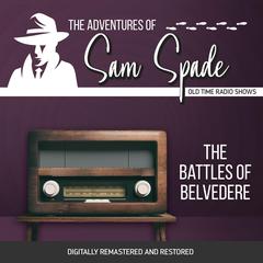 The Adventures of Sam Spade: The Battles of Belvedere Audiobook, by Jason James