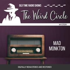 The Weird Circle: Mad Monkton Audiobook, by Wilkie Collins