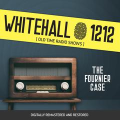Whitehall 1212: The Fournier Case Audiobook, by Wyllis Cooper