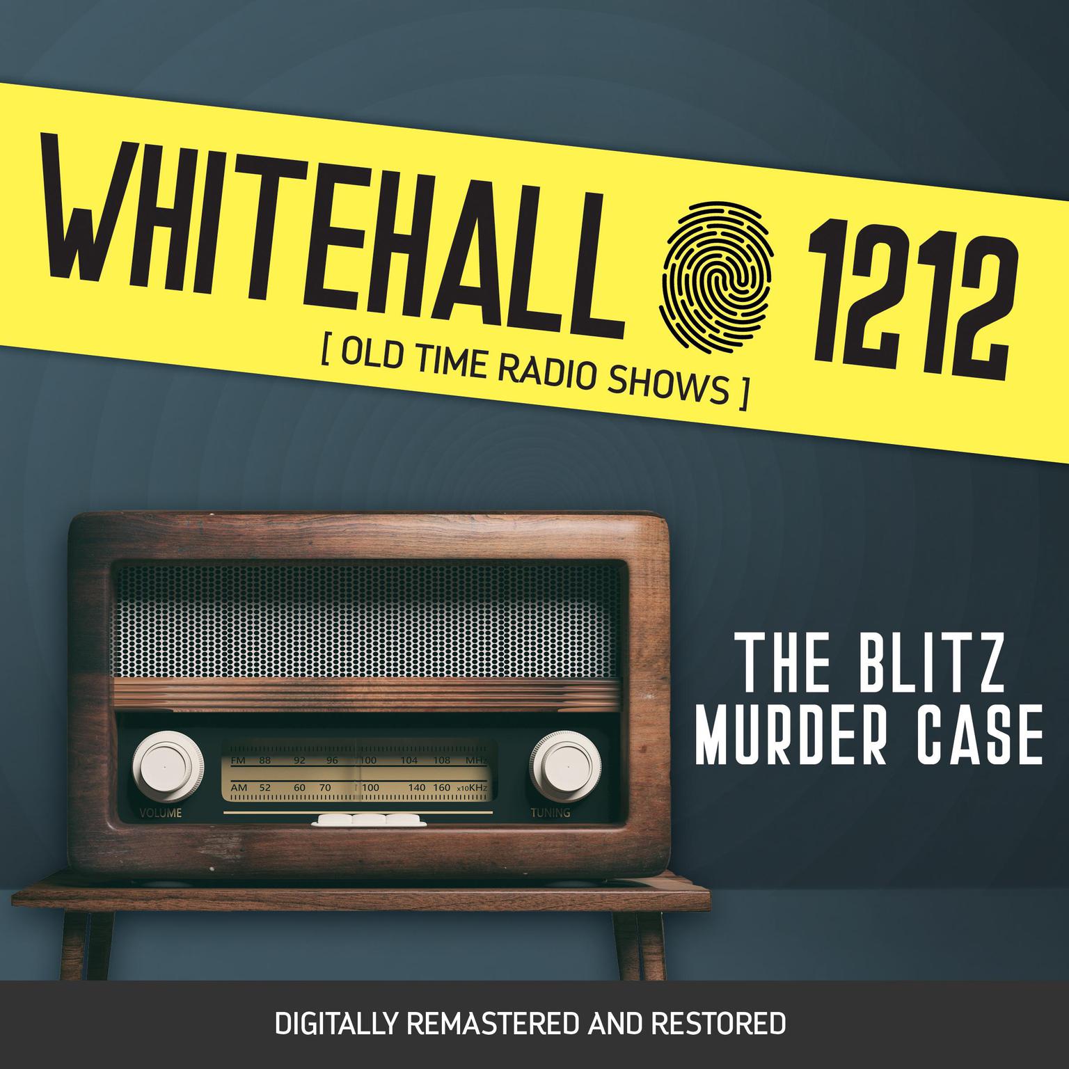 Whitehall 1212: The Blitz Murder Case Audiobook, by Wyllis Cooper