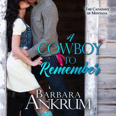 A Cowboy to Remember Audiobook, by Barbara Ankrum