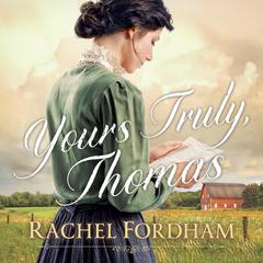 Yours Truly, Thomas Audiobook, by Rachel Fordham