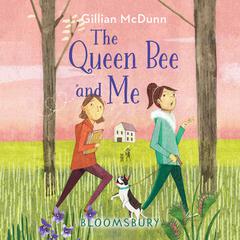 The Queen Bee and Me Audiobook, by Gillian McDunn