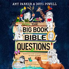 The Big Book of Bible Questions Audiobook, by Amy Parker