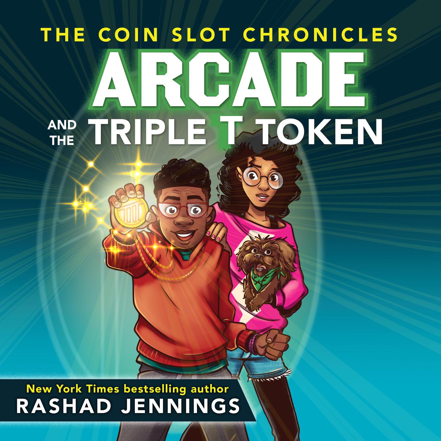 Arcade and the Triple T Token Audiobook, by Rashad Jennings