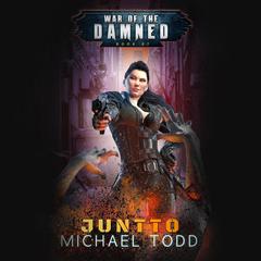 Juntto: A Supernatural Action Adventure Opera Audiobook, by Michael Anderle