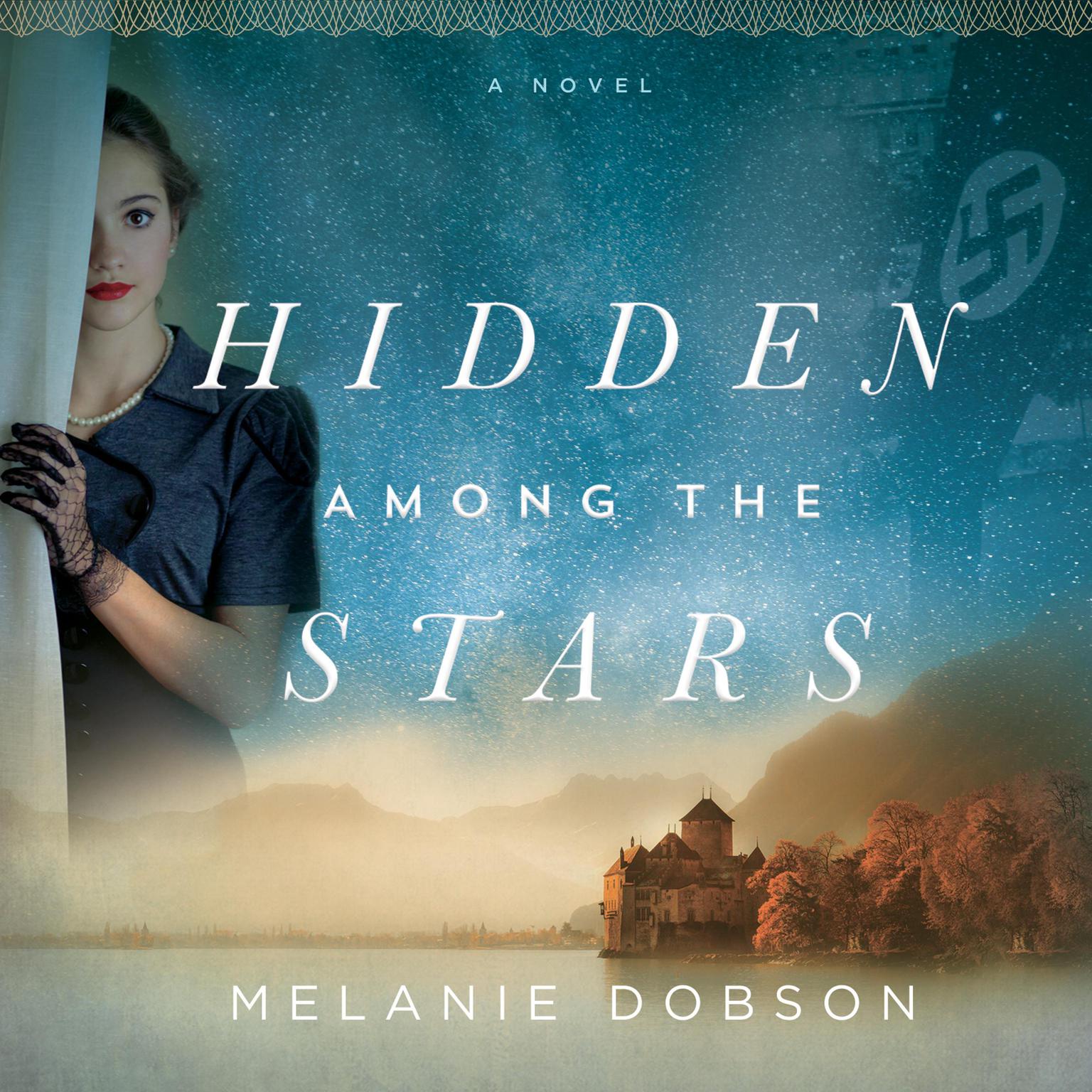 Hidden Among the Stars Audiobook, by Melanie Dobson