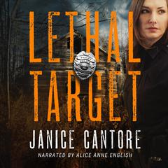 Lethal Target Audiobook, by Janice Cantore