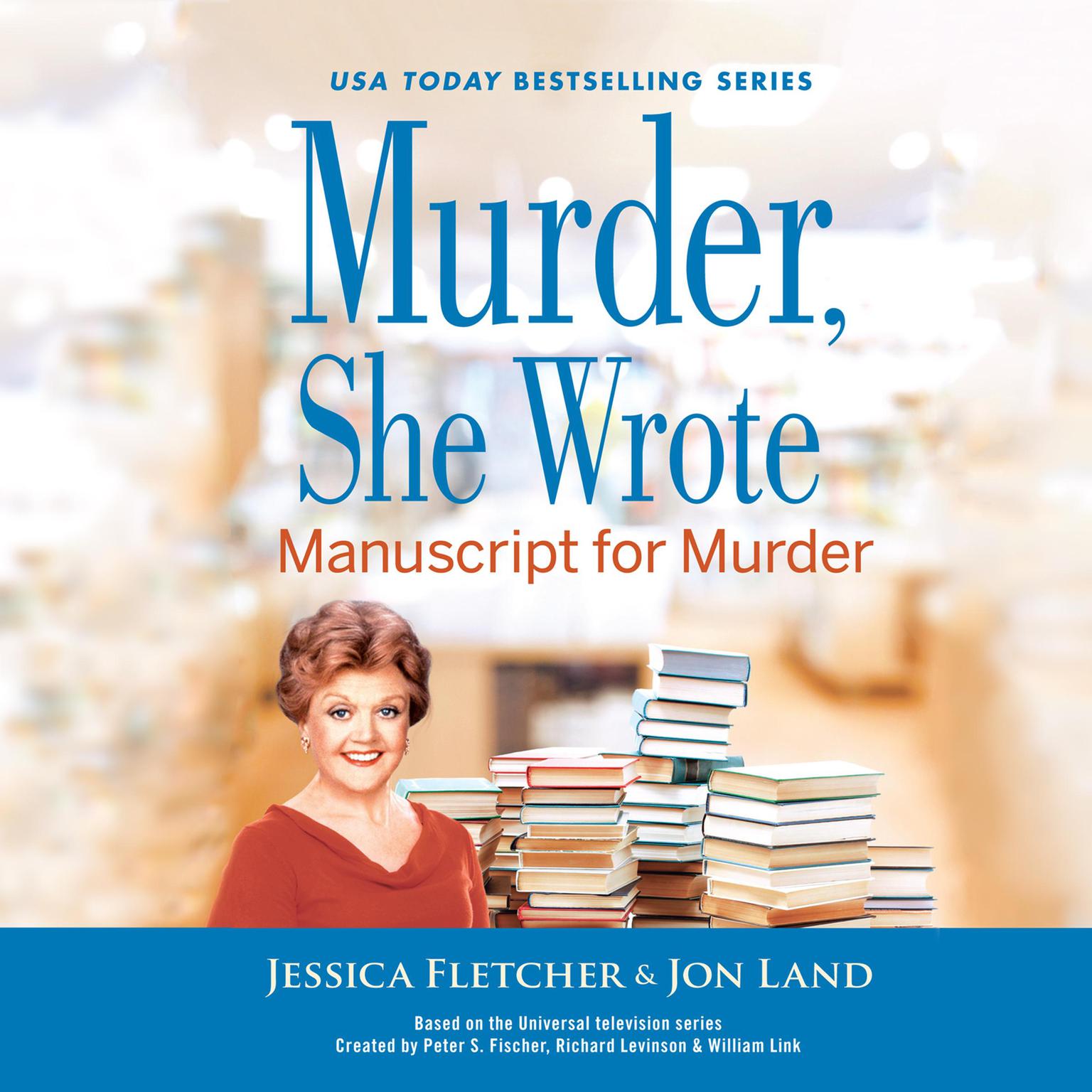 Murder, She Wrote: Manuscript for Murder: Manuscript for Murder Audiobook, by Jessica Fletcher