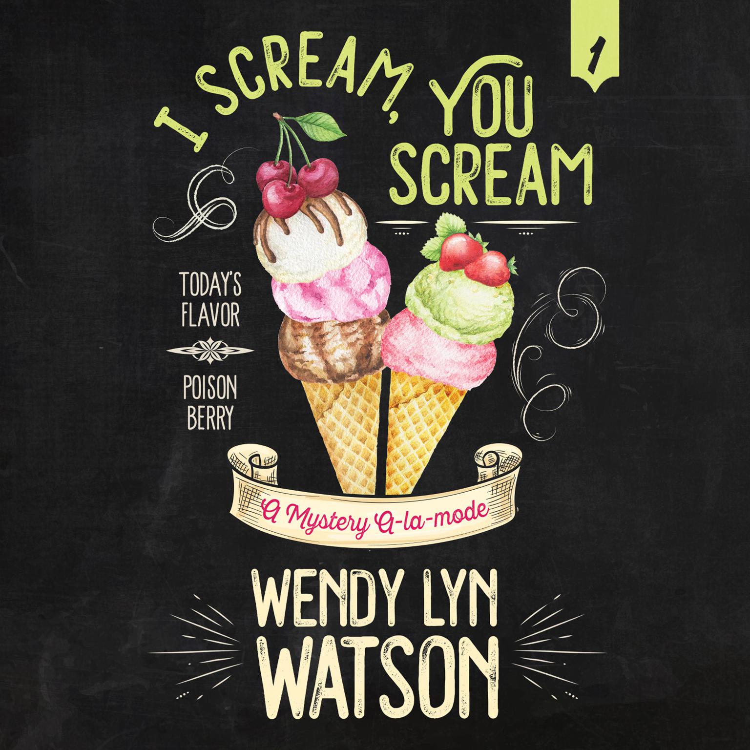 I Scream, You Scream Audiobook, by Wendy Lyn Watson