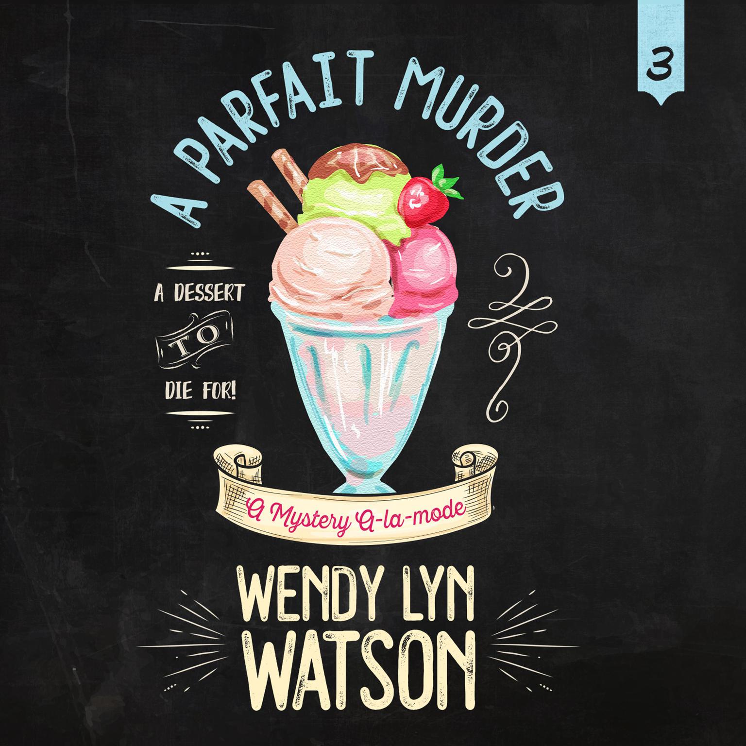 A Parfait Murder Audiobook, by Wendy Lyn Watson