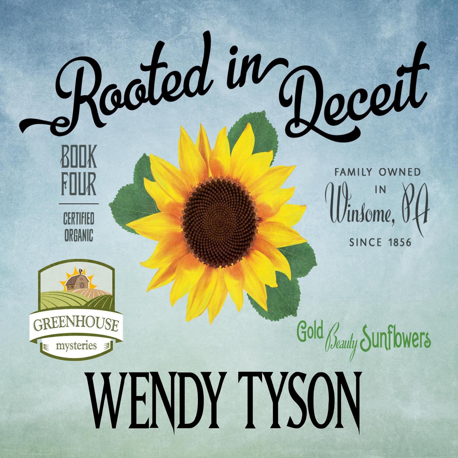 Rooted in Deceit Audiobook, by Wendy Tyson