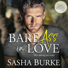 Bare Ass in Love Audiobook, by Sasha Burke