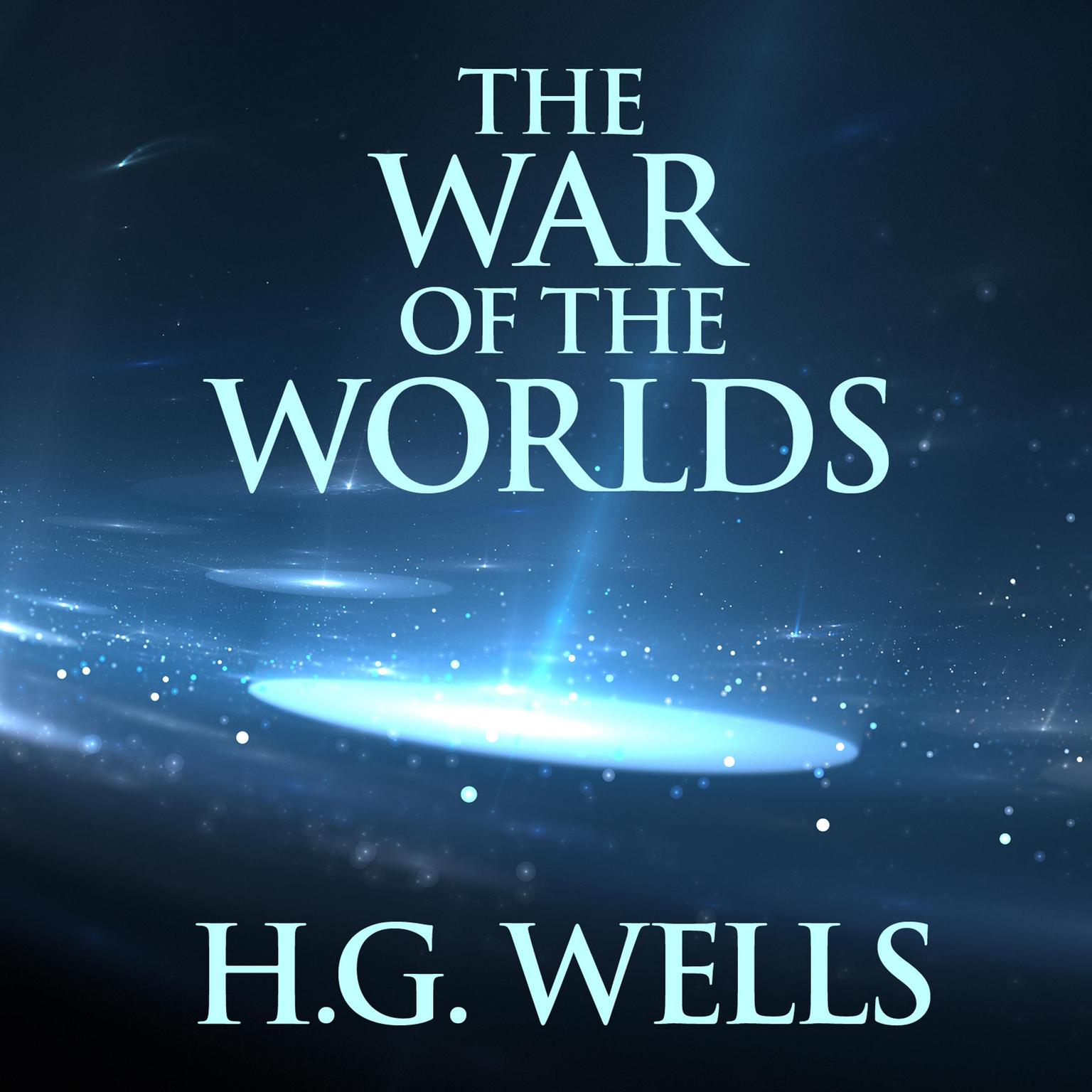 War of the Worlds Audiobook, by H. G. Wells