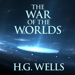 War of the Worlds Audibook, by H. G. Wells