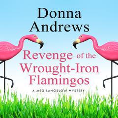 Revenge of the Wrought-Iron Flamingos Audiobook, by 