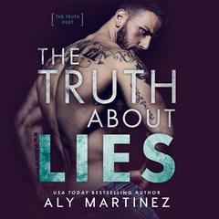 The Truth About Lies Audiobook, by Aly Martinez