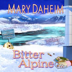 Bitter Alpine Audiobook, by Mary Daheim