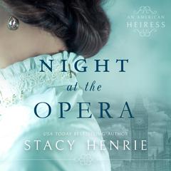 Night at the Opera Audibook, by Stacy Henrie