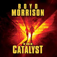 The Catalyst Audiobook, by Boyd Morrison