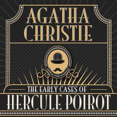 The Early Cases of Hercule Poirot Audiobook, by Agatha Christie