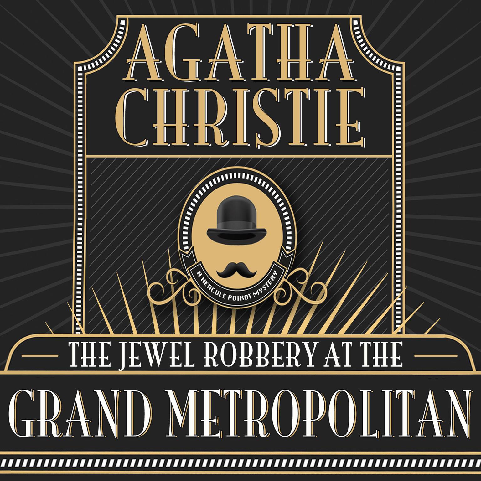 The Jewel Robbery at the Grand Metropolitan Audiobook, by Agatha Christie