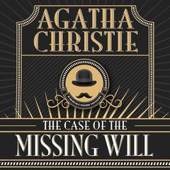 The Case of the Missing Will Audiobook, by Agatha Christie