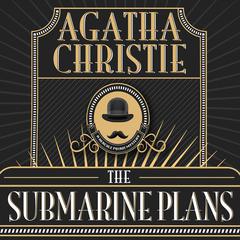 The Submarine Plans Audiobook, by Agatha Christie