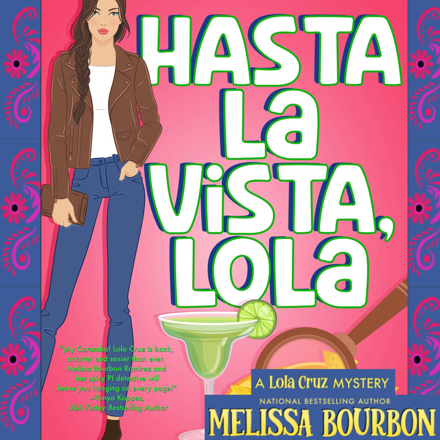 Hasta La Vista, Lola Audiobook, by Melissa Bourbon