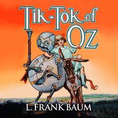 Tik-Tok of Oz Audiobook, by 