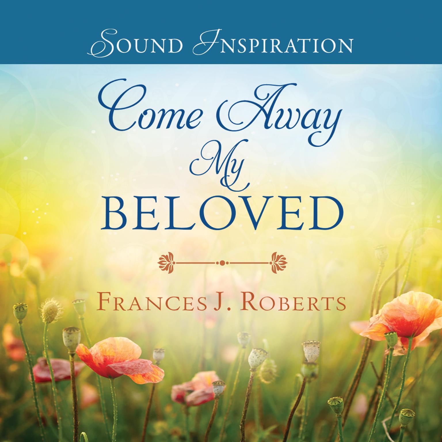 Come Away My Beloved Audiobook, by Robert Frances