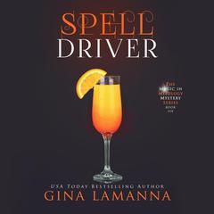 Spelldriver Audiobook, by Gina LaManna