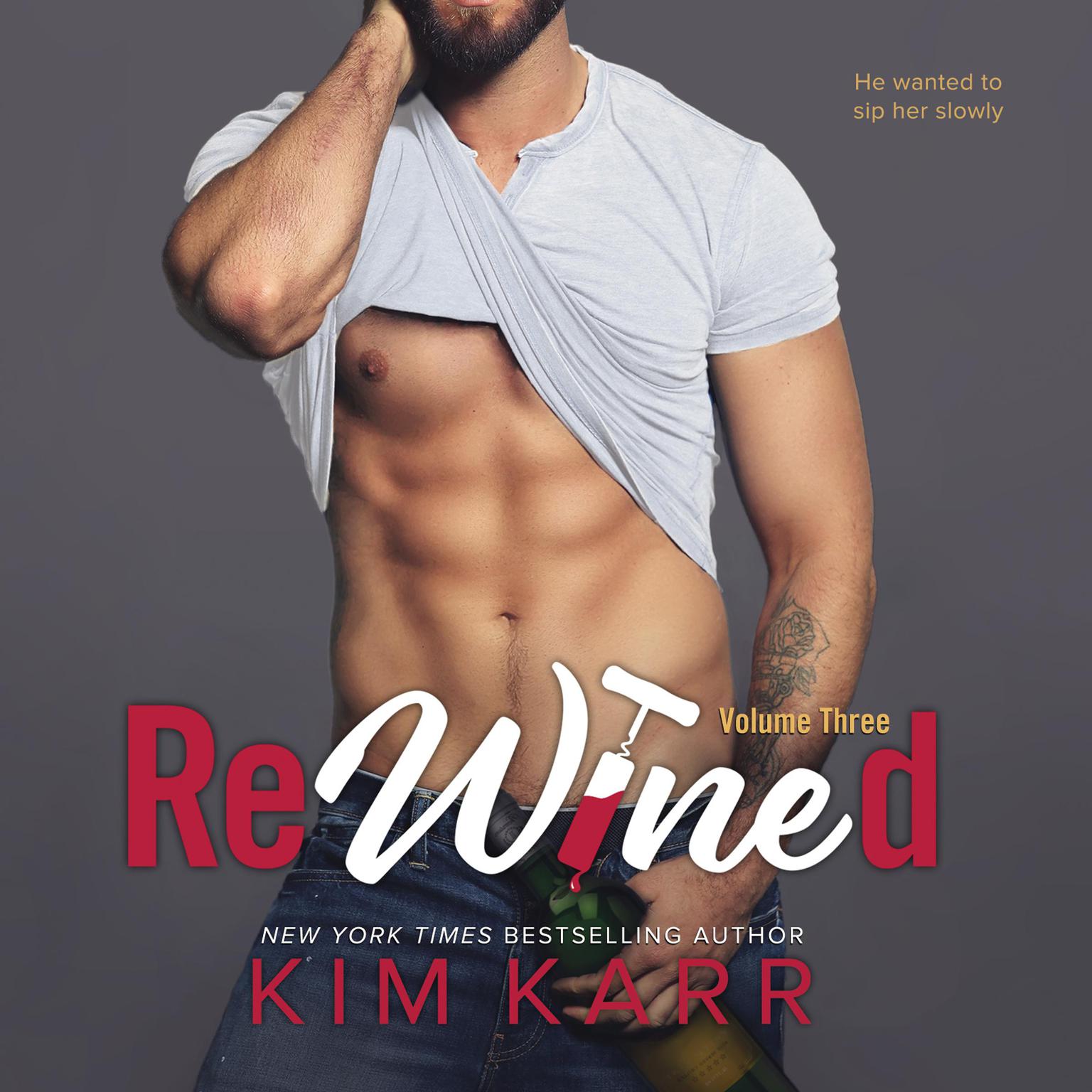 ReWined: Volume Three Audiobook, by Kim Karr