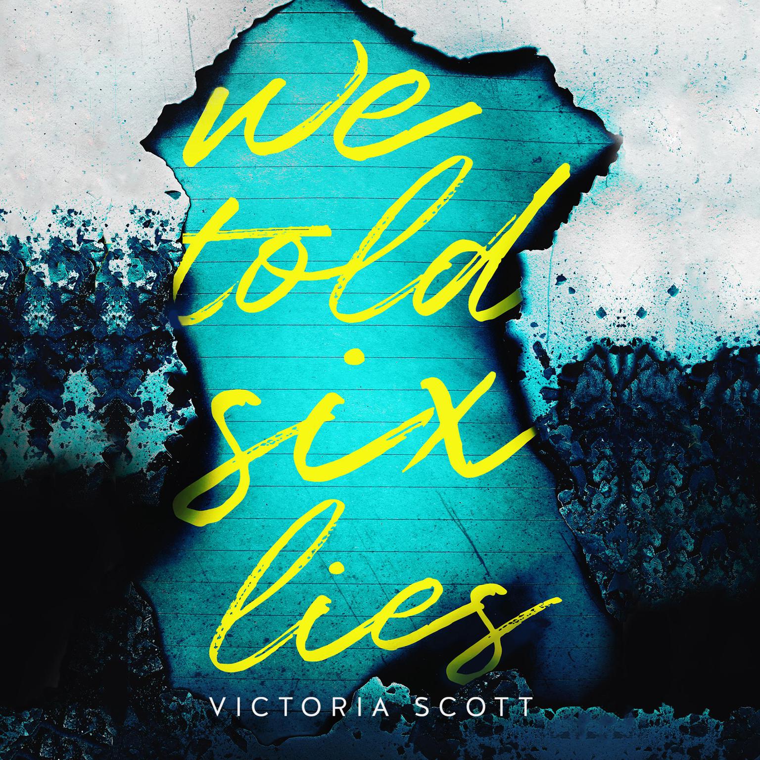 We Told Six Lies Audiobook, by Victoria Scott