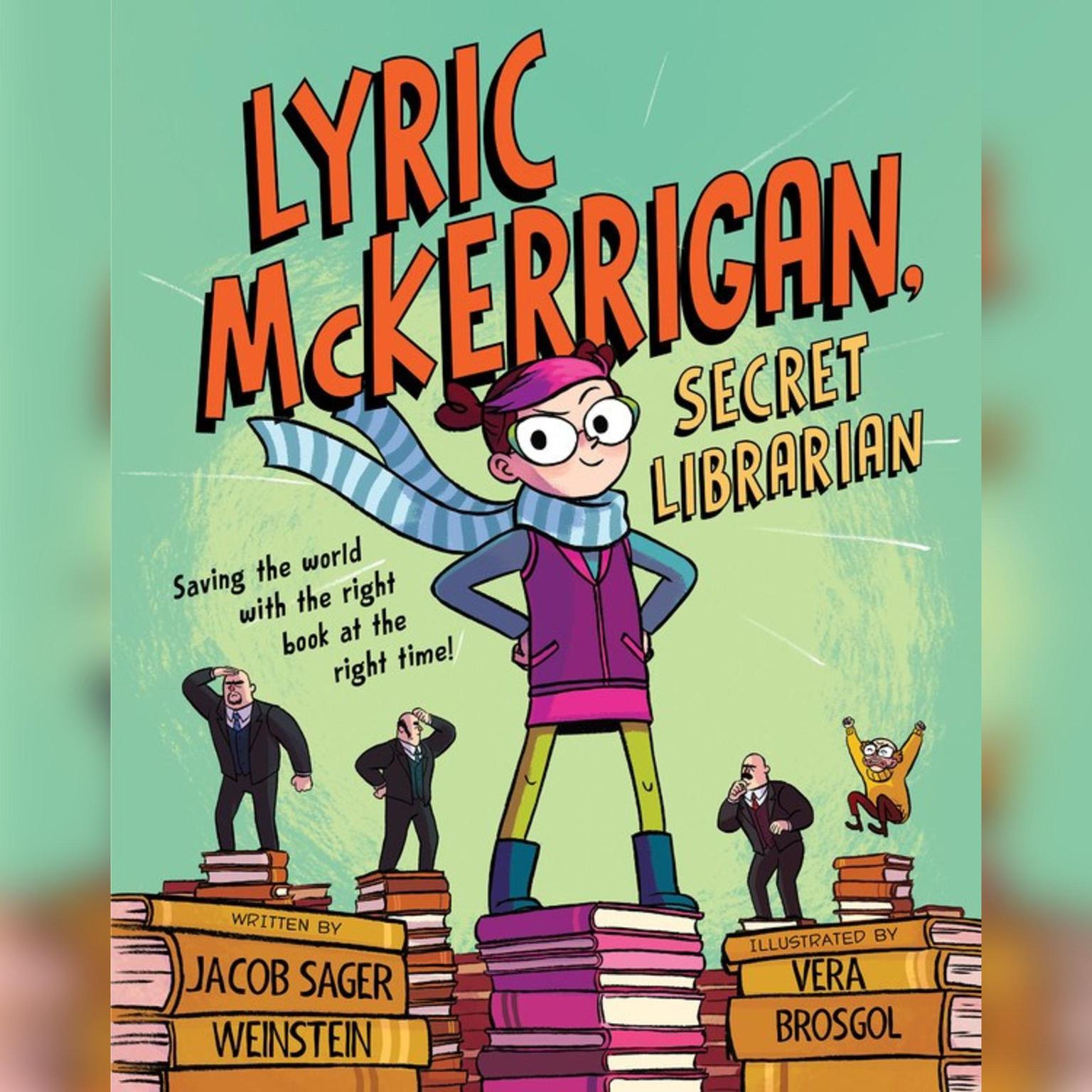 Lyric McKerrigan, Secret Librarian Audiobook, by Jacob Sager Weinstein