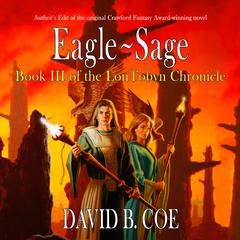 Eagle-Sage Audiobook, by David B. Coe