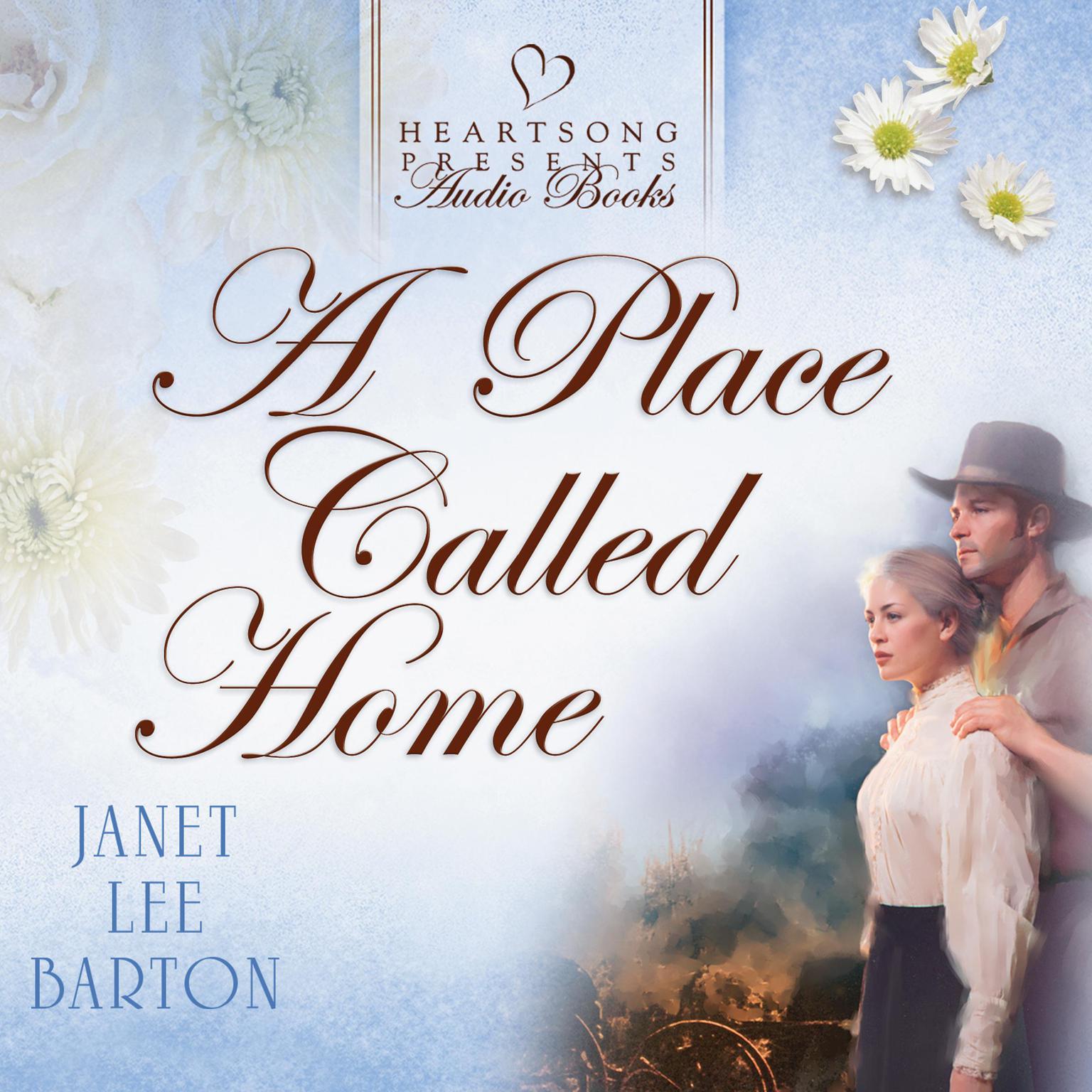 A Place Called Home Audiobook, by Janet Lee Barton