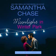 Moonlight in Winter Park Audiobook, by Samantha Chase